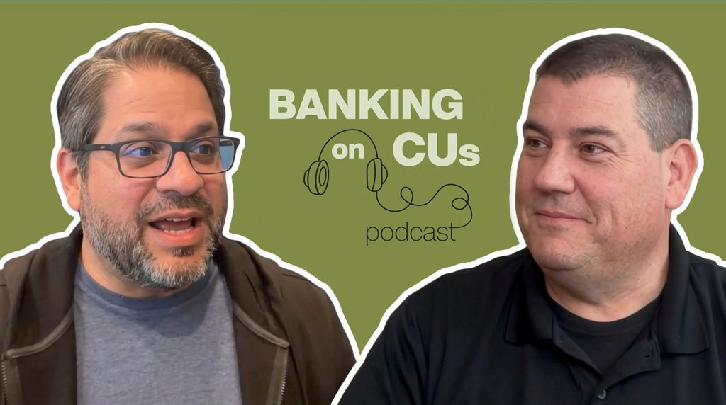 [BankingOnYouPod] Episode 12 — Do or Do Not: How One Credit Union is Rethinking Member Experience